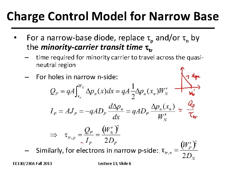 Charge Control Model for Narrow Base • For a narrow-base diode, replace tp and/or