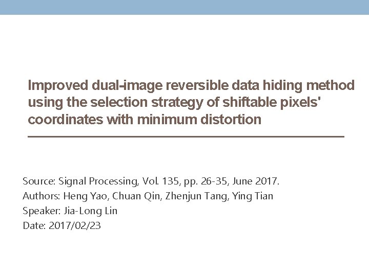 Improved dual-image reversible data hiding method using the selection strategy of shiftable pixels' coordinates