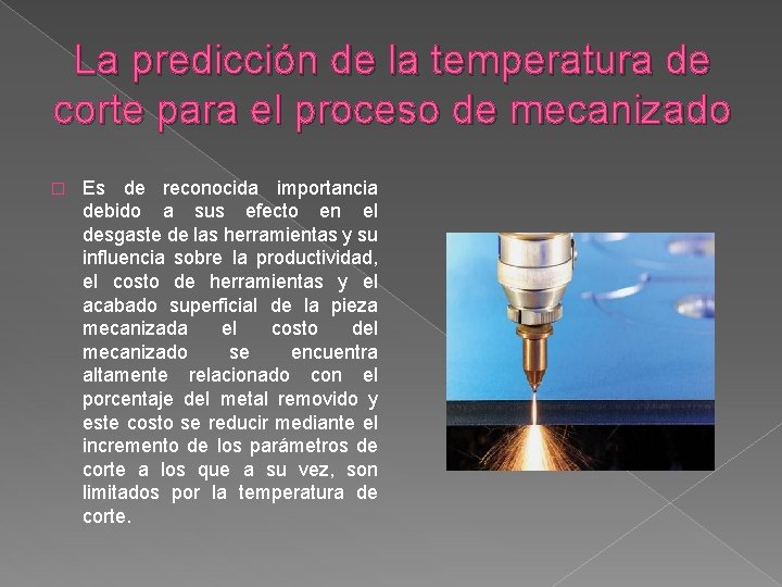 La predicción de la temperatura de corte para el proceso de mecanizado � Es La predicción de la temperatura de corte para el proceso de mecanizado � Es