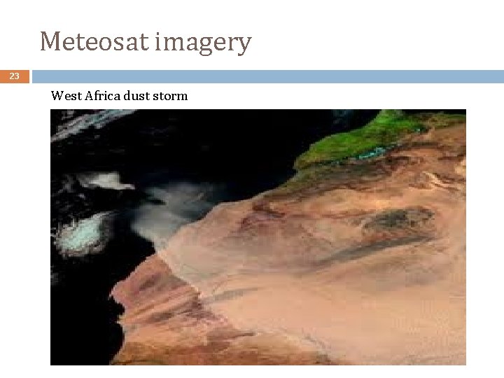 Meteosat imagery 23 West Africa dust storm 