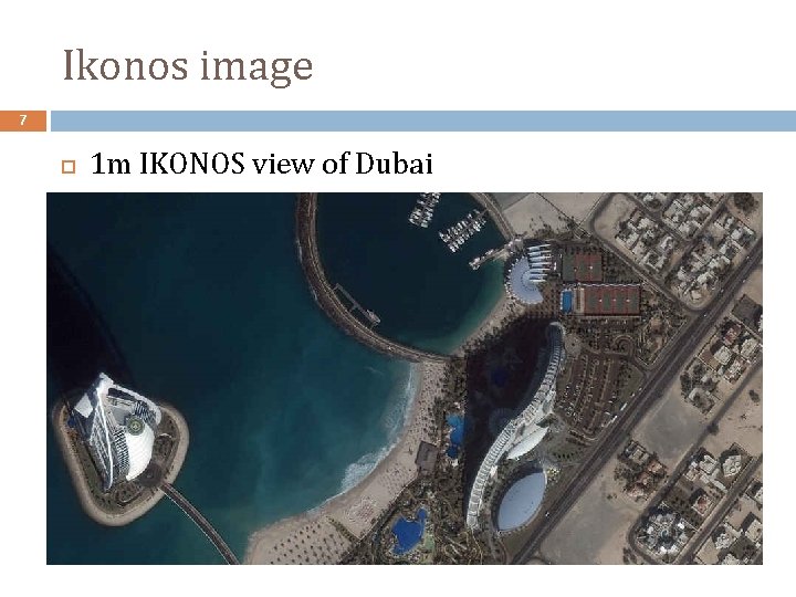 Ikonos image 7 1 m IKONOS view of Dubai 