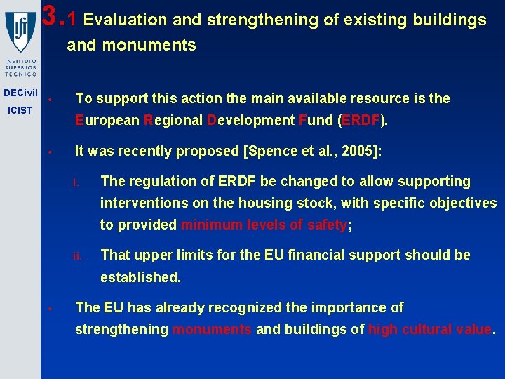 3. 1 Evaluation and strengthening of existing buildings and monuments DECivil ICIST • To