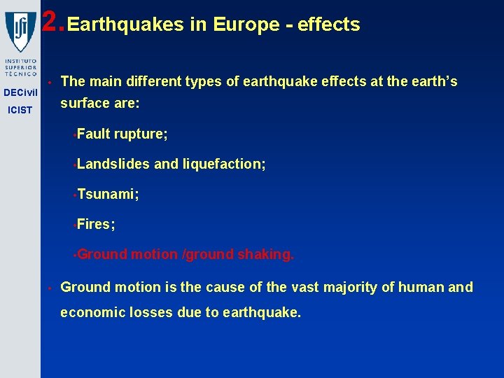 2. Earthquakes in Europe - effects DECivil • The main different types of earthquake