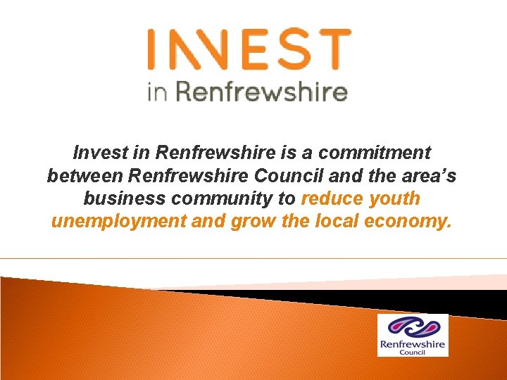 Invest in Renfrewshire is a commitment between Renfrewshire Council and the area’s business community