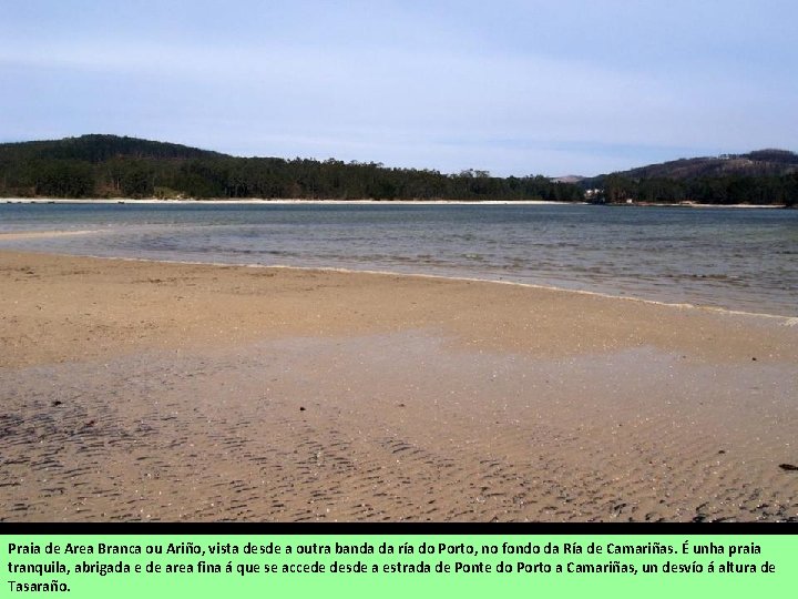 Praia de Area Branca ou Ariño, vista desde a outra banda da ría do