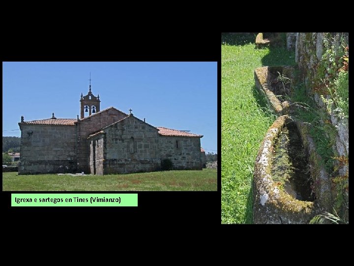 Igrexa e sartegos en Tines (Vimianzo) 