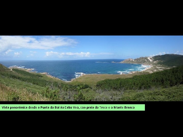 Vista panorámica desde a Punta do Boi áo Cabo Veo, coa praia do Trece