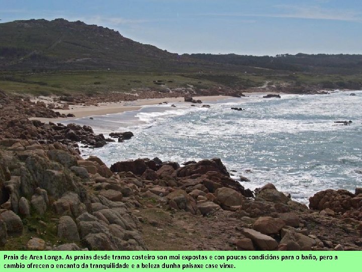 Praia de Area Longa. As praias desde tramo costeiro son moi expostas e con