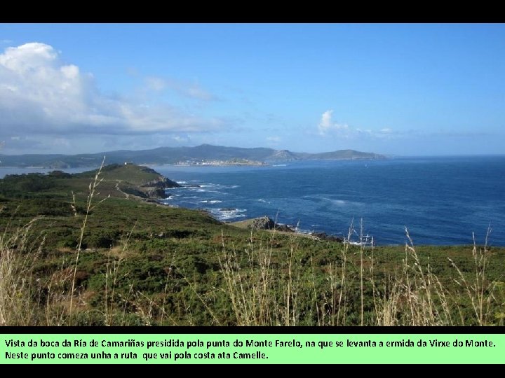 Vista da boca da Ría de Camariñas presidida pola punta do Monte Farelo, na