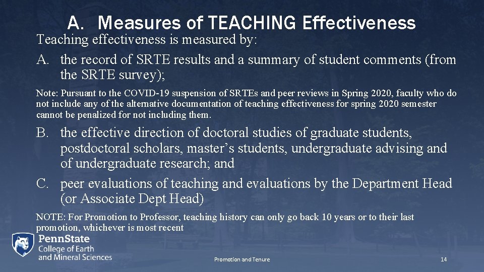 A. Measures of TEACHING Effectiveness Teaching effectiveness is measured by: A. the record of