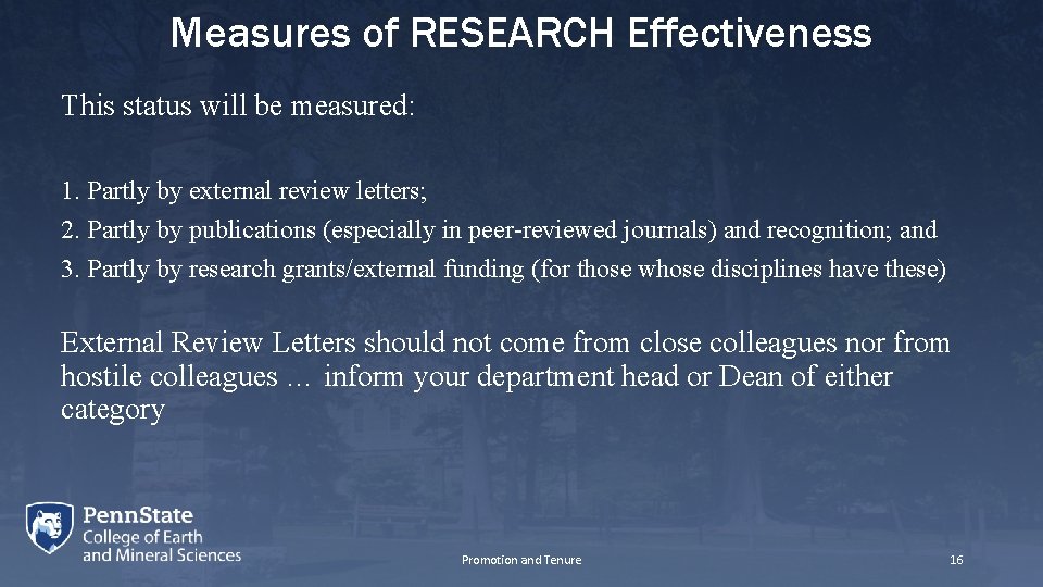 Measures of RESEARCH Effectiveness This status will be measured: 1. Partly by external review