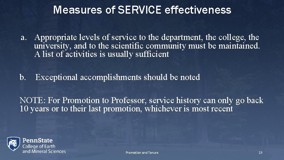 Measures of SERVICE effectiveness a. Appropriate levels of service to the department, the college,