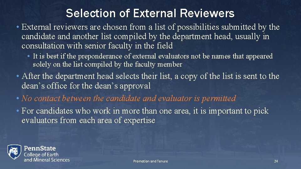 Selection of External Reviewers • External reviewers are chosen from a list of possibilities