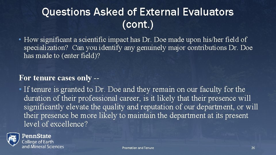 Questions Asked of External Evaluators (cont. ) • How significant a scientific impact has