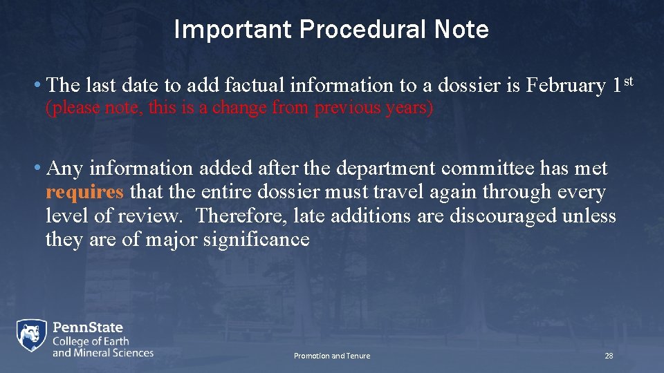 Important Procedural Note • The last date to add factual information to a dossier