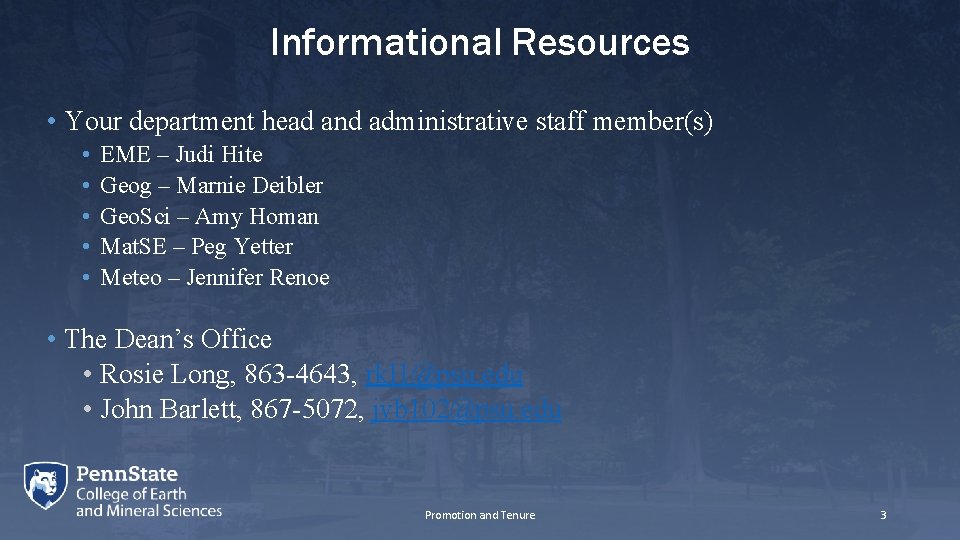 Informational Resources • Your department head and administrative staff member(s) • • • EME
