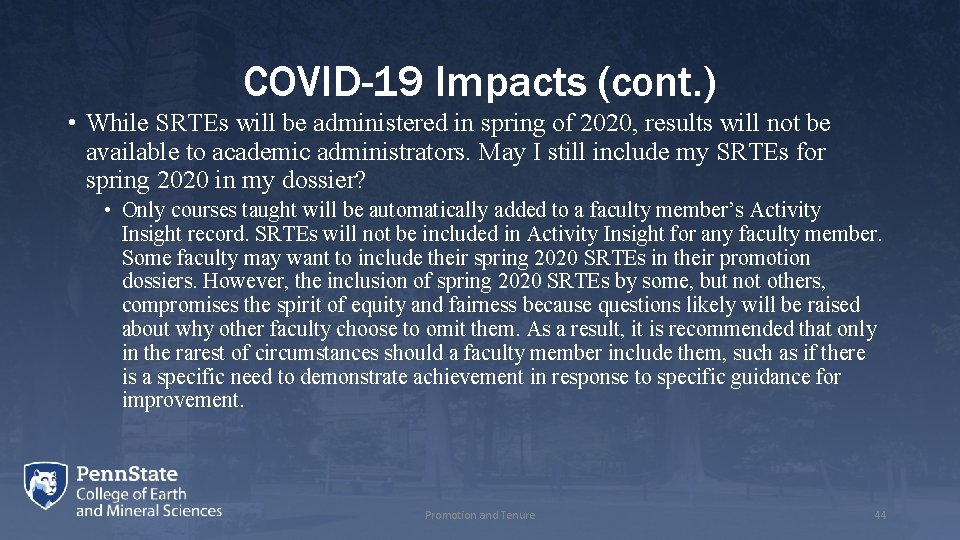 COVID-19 Impacts (cont. ) • While SRTEs will be administered in spring of 2020,