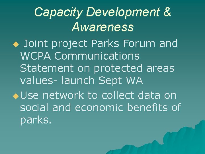 Capacity Development & Awareness Joint project Parks Forum and WCPA Communications Statement on protected