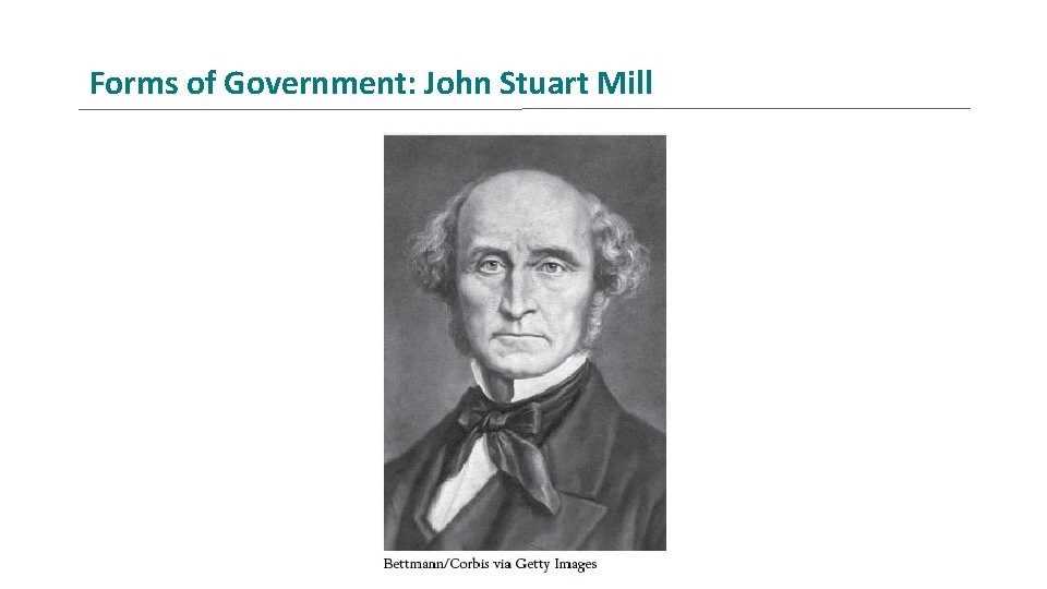 Forms of Government: John Stuart Mill 