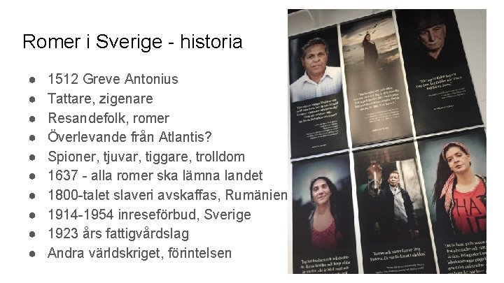 Romer i Sverige - historia ● ● ● ● ● 1512 Greve Antonius Tattare,