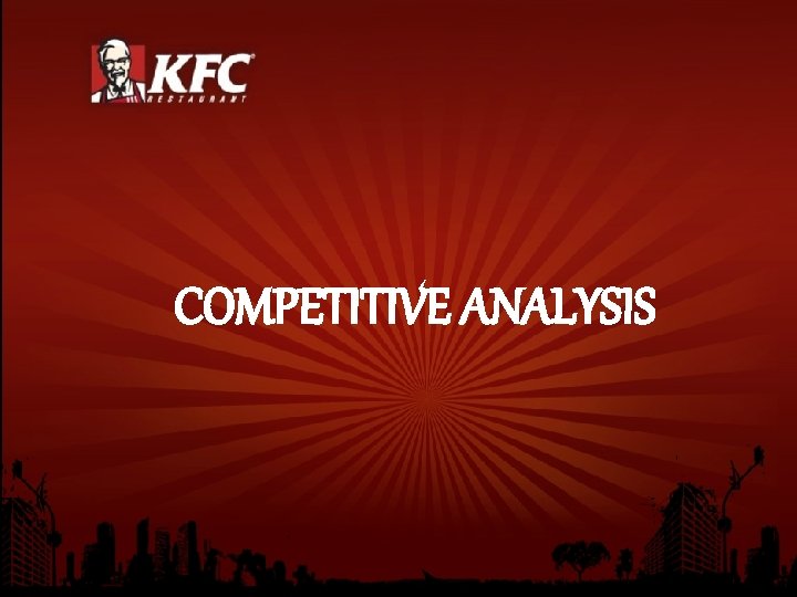 COMPETITIVE ANALYSIS 