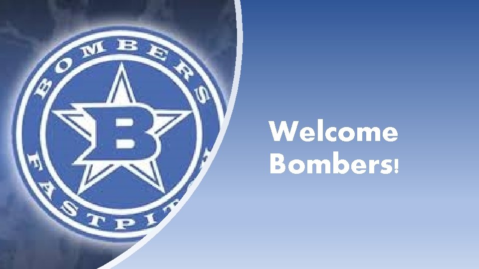 Welcome Bombers! 