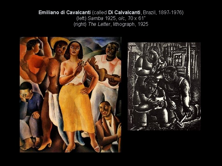 Emiliano di Cavalcanti (called Di Calvalcanti, Brazil, 1897 -1976) (left) Samba 1925, o/c, 70