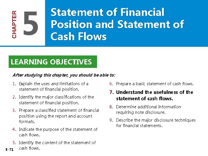 5 Statement of Financial Position and Statement of Cash Flows LEARNING OBJECTIVES After studying