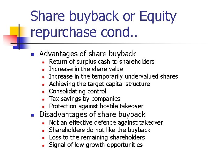 Share buyback or Equity repurchase cond. . n Advantages of share buyback n n