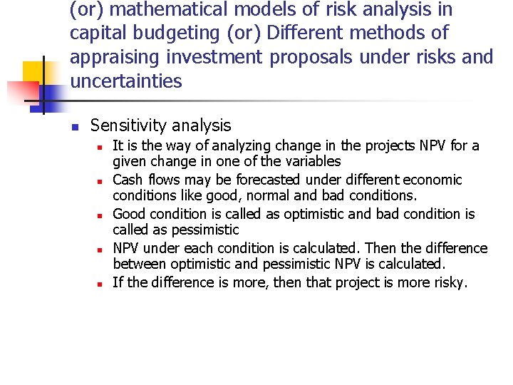 (or) mathematical models of risk analysis in capital budgeting (or) Different methods of appraising