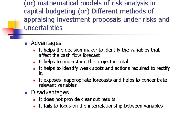 (or) mathematical models of risk analysis in capital budgeting (or) Different methods of appraising