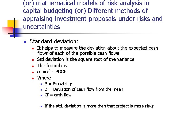 (or) mathematical models of risk analysis in capital budgeting (or) Different methods of appraising