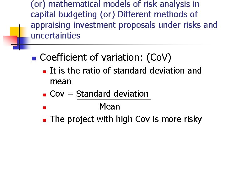 (or) mathematical models of risk analysis in capital budgeting (or) Different methods of appraising