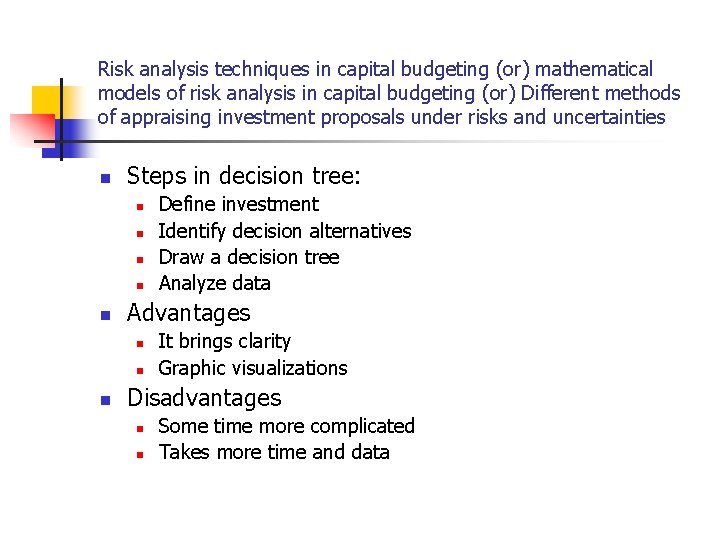 Risk analysis techniques in capital budgeting (or) mathematical models of risk analysis in capital