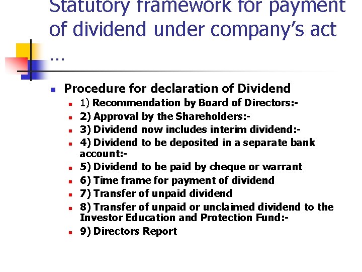 Statutory framework for payment of dividend under company’s act … n Procedure for declaration