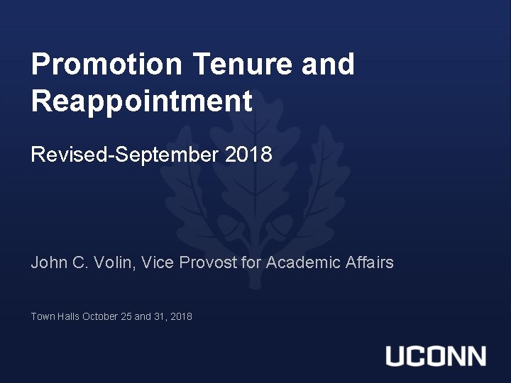 Promotion Tenure and Reappointment Revised-September 2018 John C. Volin, Vice Provost for Academic Affairs