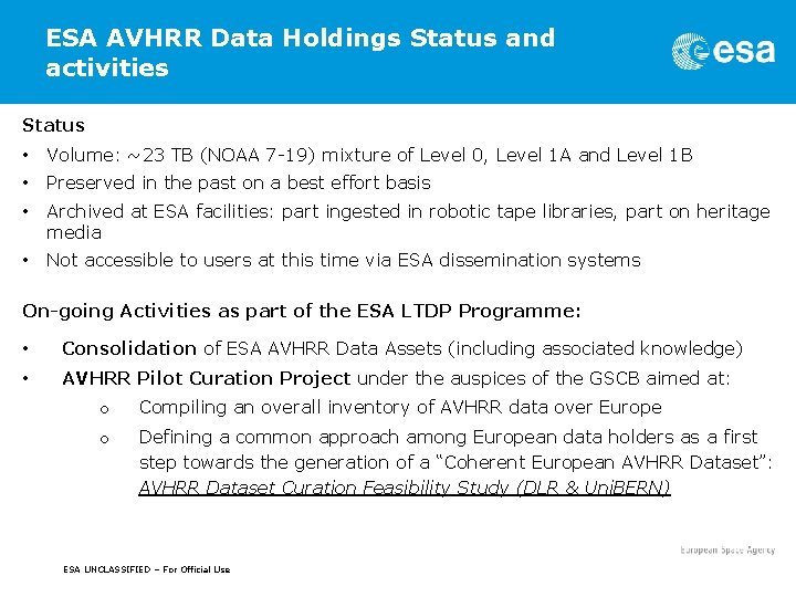 ESA AVHRR Data Holdings Status and activities Status • Volume: ~23 TB (NOAA 7
