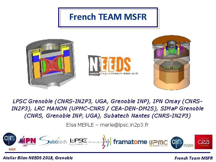 French TEAM MSFR LPSC Grenoble (CNRS-IN 2 P 3, UGA, Grenoble INP), IPN Orsay