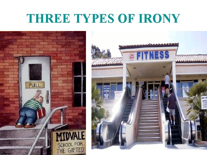 THREE TYPES OF IRONY 