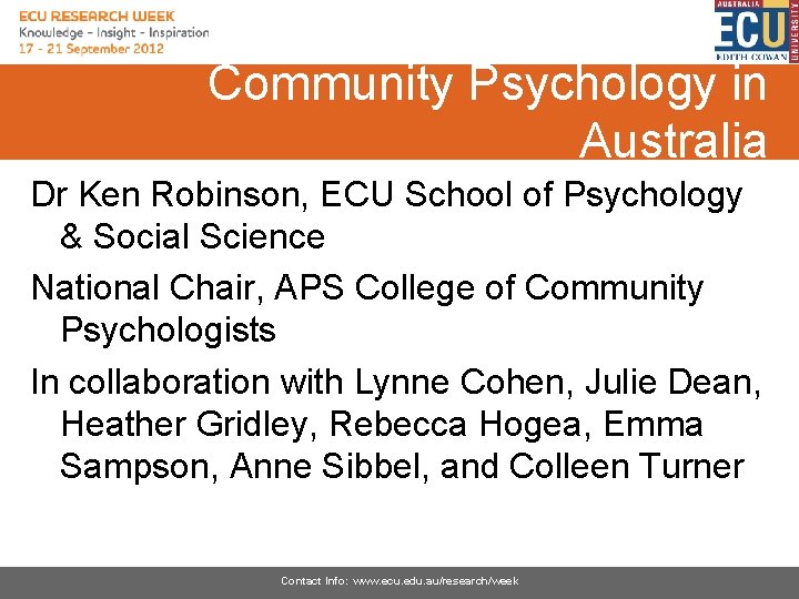 Community Psychology in Australia Dr Ken Robinson, ECU School of Psychology & Social Science