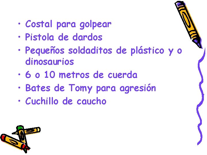  • Costal para golpear • Pistola de dardos • Pequeños soldaditos de plástico