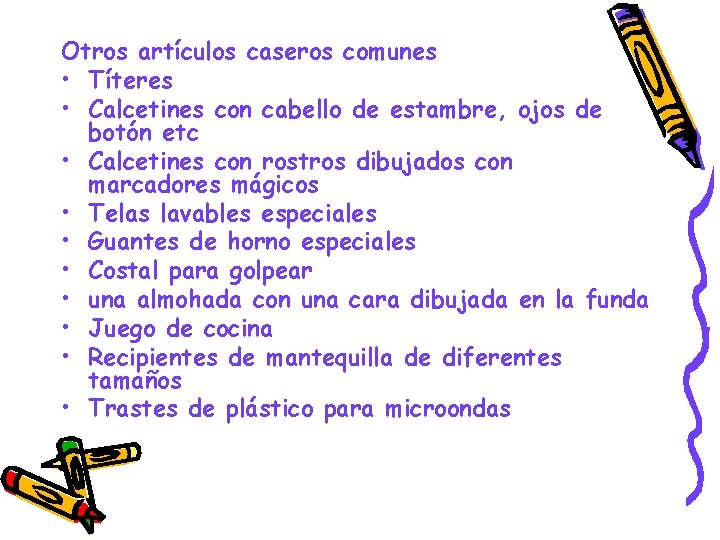 Otros artículos caseros comunes • Títeres • Calcetines con cabello de estambre, ojos de