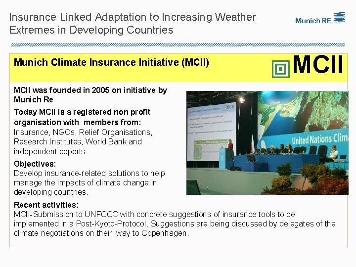Insurance Linked Adaptation to Increasing Weather Extremes in Developing Countries Munich Climate Insurance Initiative