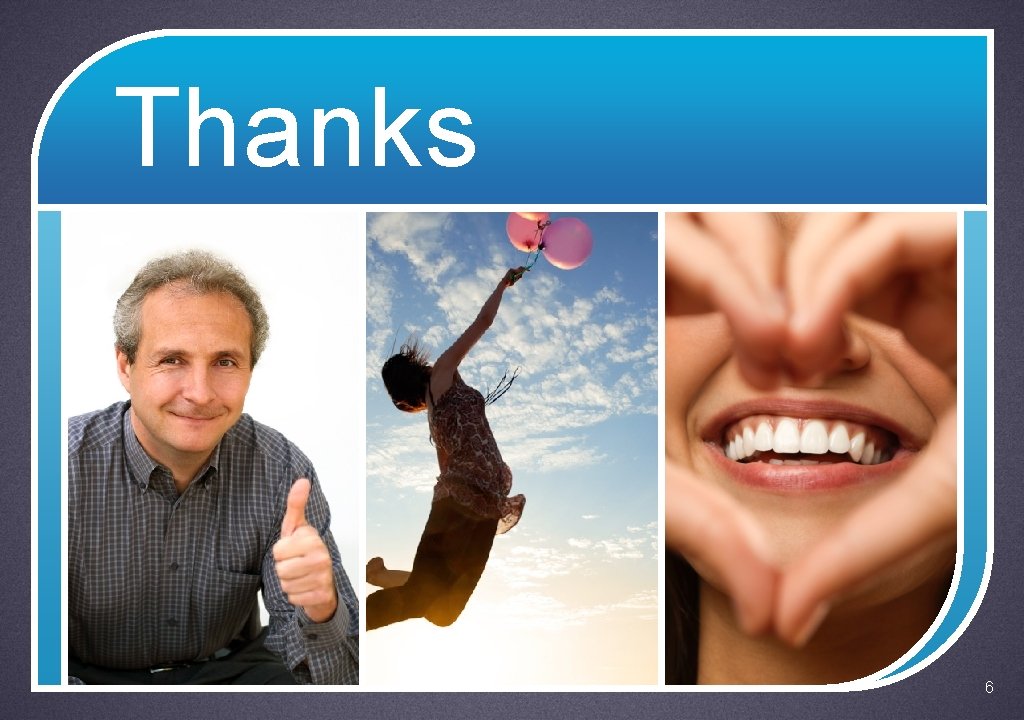Thanks 6 