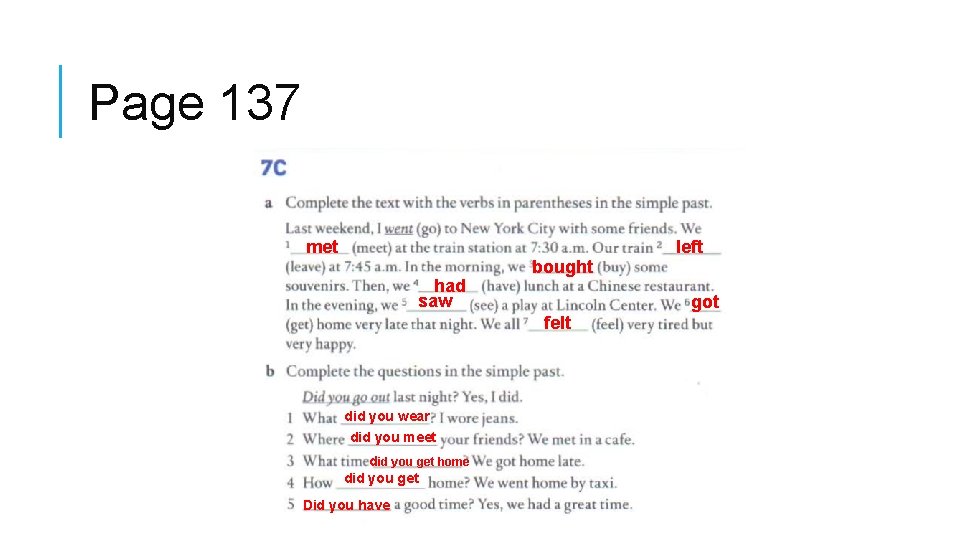 Page 137 met had saw bought got felt did you wear did you meet