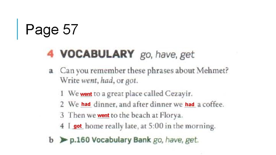 Page 57 went had went got 
