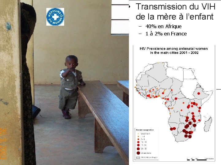  • Transmission du VIH de la mère à l’enfant – 40% en Afrique