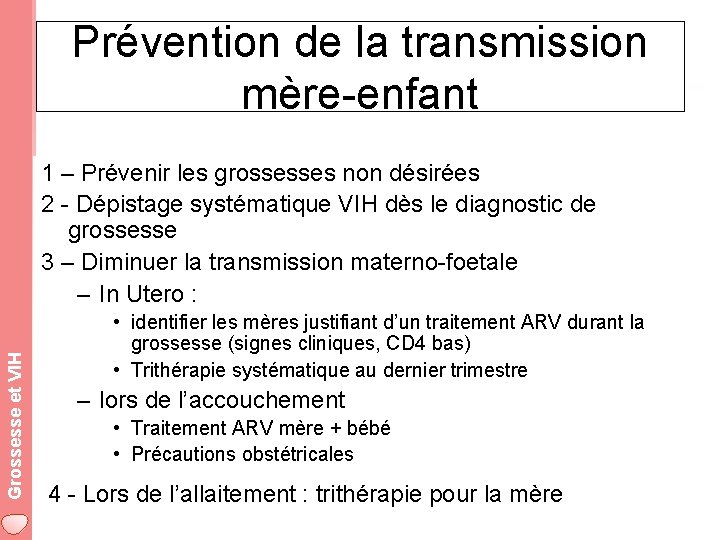 Prévention de la transmission mère-enfant Grossesse et VIH 1 – Prévenir les grossesses non