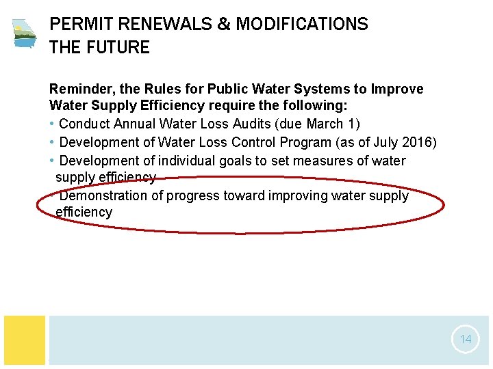 PERMIT RENEWALS & MODIFICATIONS THE FUTURE Reminder, the Rules for Public Water Systems to PERMIT RENEWALS & MODIFICATIONS THE FUTURE Reminder, the Rules for Public Water Systems to