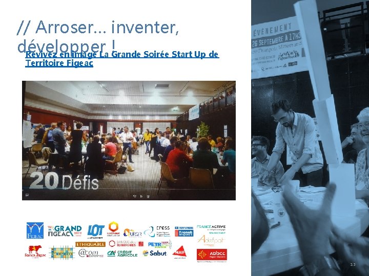 // Arroser… inventer, développer ! Revivez en image La Grande Soirée Start Up de